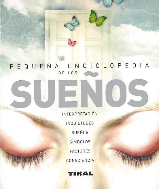 SUEÑOS, LOS. PEQUEÑA ENCICLOPEDIA | 9788492678471 | AA.VV