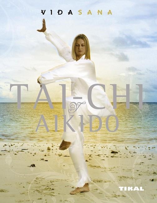 TAI-CHI.AIKIDO | 9788492678693