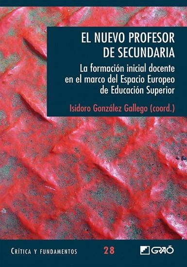 NUEVO PROFESOR DE SECUNDARIA. FORMACION INICIAL DOCENTE | 9788478278961 | GONZALEZ GALLEGO, ISIDORO (COORD.)