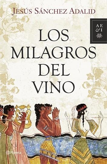 MILAGROS DEL VINO (T/D-AEI) | 9788408093299 | SÁNCHEZ ADALID, JESUS