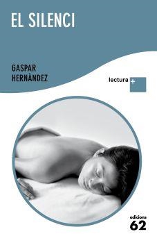 SILENCI, EL (LLETRA GRAN) | 9788429766486 | HERNANDEZ, GASPAR