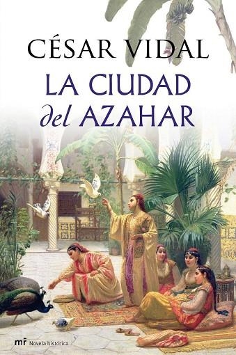 CIUDAD DEL AZAHAR (HISTORICA) CESAR VIDAL | 9788427036277 | VIDAL, CESAR