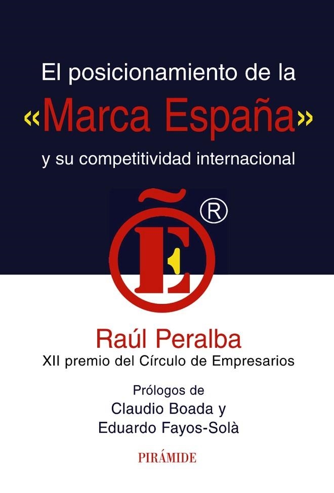 POSICIONAMIENTO DE LA MARCA ESPAÑA Y SU COMPETITIVIDAD INTER | 9788436823714 | PERALBA, RAÚL