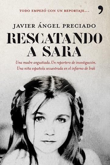 RESCATANDO A SARA (TH) | 9788484608257 | PRECIADO, JAVIER ANGEL