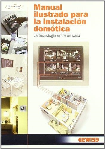 MANUAL ILUSTRADO PARA INSTALACION DOMOTICA (GEWISS) | 9788428332057 | AA.VV