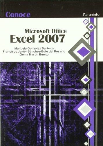 EXCEL 2007 (CONOCE) MICROSOFT OFFICE | 9788428331937 | GONZALEZ, MANUELA - SANCHEZ, FCO. JAVIER - MARTIN,