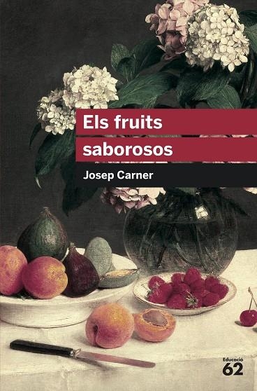 FRUITS SABOROSOS, ELS | 9788492672639 | CARNER,JOSEP