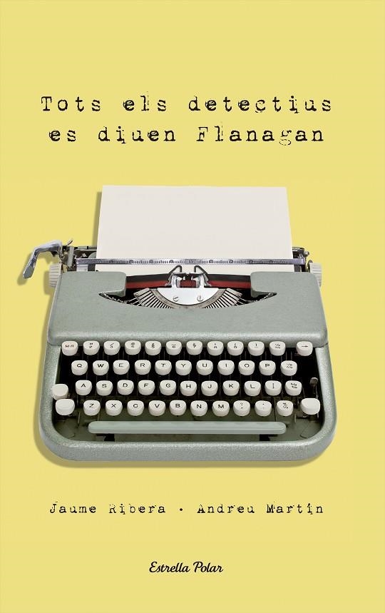 TOTS ELS DETECTIUS ES DIUEN FLANAGAN (C.JOVE) | 9788492790999 | MARTIN, ANDREU - RIBERA, JAUME