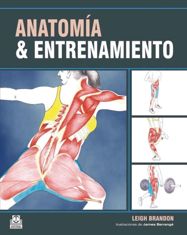 ANATOMIA & ENTRENAMIENTO | 9788499100548 | BRANDON, LEIGH