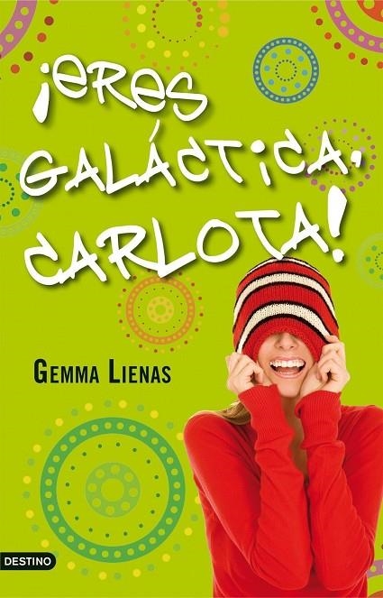 ERES GALACTICA, CARLOTA! | 9788408091400 | LIENAS, GEMMA