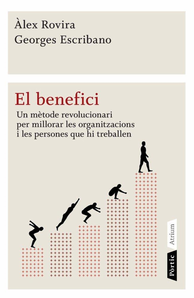 BENEFICI, EL (ATRIUM) (PSICOSOCIOECONOMIA) | 9788498091540 | ROVIRA, ALEX - ESCRIBANO, GEORGES