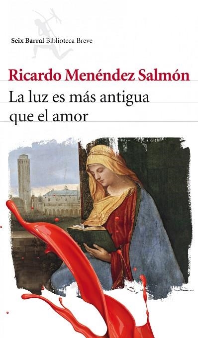 LUZ ES MAS ANTIGUA QUE EL AMOR  -BIB BREVE- | 9788432212956 | RICARDO MENENDEZ SALMON