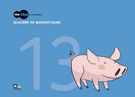 QUADERN DE MATEMÀTIQUES 13 TAM TAM | 9788441217454