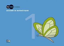 QUADERN DE MATEMÀTIQUES 1 TAM TAM | 9788441216525