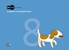 QUADERN DE MATEMÀTIQUES 8 TAM TAM | 9788441216594