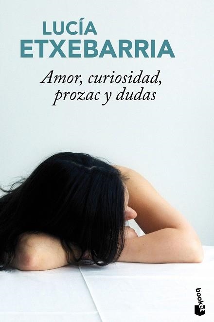 AMOR, CURIOSIDAD, PROZAC Y DUDAS (BOOKT-T/D) | 9788427036604 | ETXEBARRIA, LUCIA