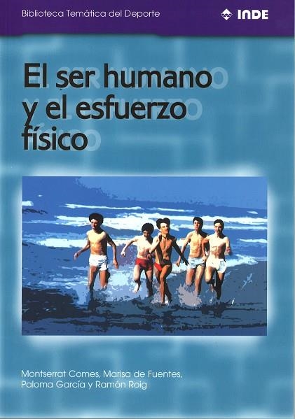 SER HUMANO Y EL ESFUERZO FISICO (INDE) | 9788495114006 | COMES, MONTSERRAT - FUENTES, MARISA DE