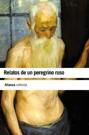 RELATOS DE UN PEREGRINO RUSO  -ALIANZA BOL- | 9788420664163 | ANONIMO