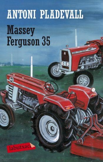 MASSEY FERGUSON 35 (LABUTXACA NARRATIVA) GALERADA | 9788499301846 | PLADEVALL, ANTONI