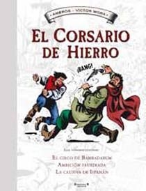 CORSARIO DE HIERRO HISTORICO Nº4 (T/D) | 9788466643689 | MORA & AMBROS/AMBROSIO, MIGUEL (IL.INTERIOR)/(IL.