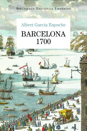 BARCELONA 1700 (BUE) | 9788497876728 | GARCIA ESPUCHE, ALBERT