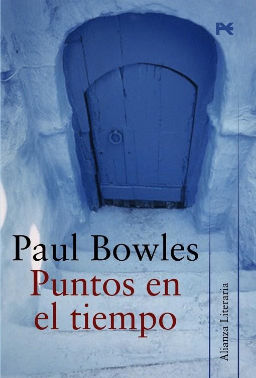 PUNTOS EN EL TIEMPO (AL.LITERARIA) T/D | 9788420651514 | BOWLES, PAUL