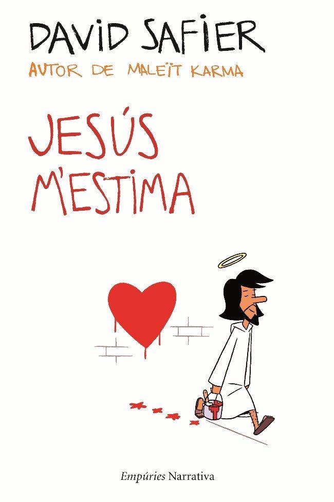 JESÚS M'ESTIMA (EMPURIES NARRATIVA) | 9788497876704 | SAFIER, DAVID