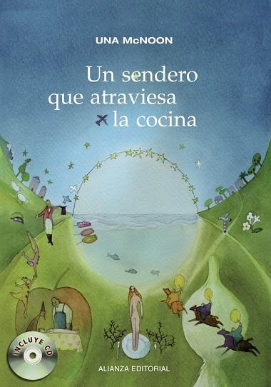 UN SENDERO QUE ATRAVIESA LA COCINA (CD MUSICA+RECETAS) T/D | 9788420675961 | MCNOON, UNA - CUTTING, SALLY