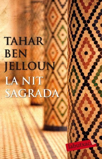 NIT SAGRADA (LABUTXACA-ED.62) | 9788499302218 | TAHAR BEN JELLOUN