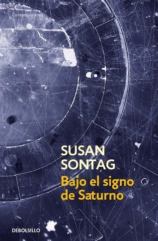 BAJO EL SIGNO DE SATURNO (DB) | 9788483462829 | SONTAG, SUSAN