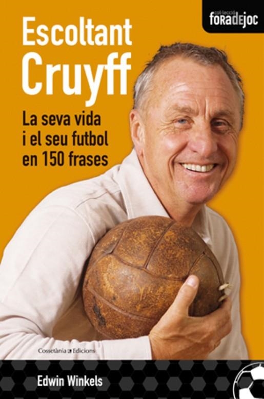 ESCOLTANT CRUYFF (FORA DE JOC) | 9788497917841 | WINKELS, EDWIN