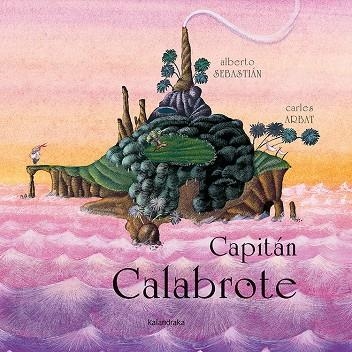 CAPITAN CALABROTE (T/D9 | 9788484641223 | SEBASTIAN, ALBERTO - ARBAT, CARLES