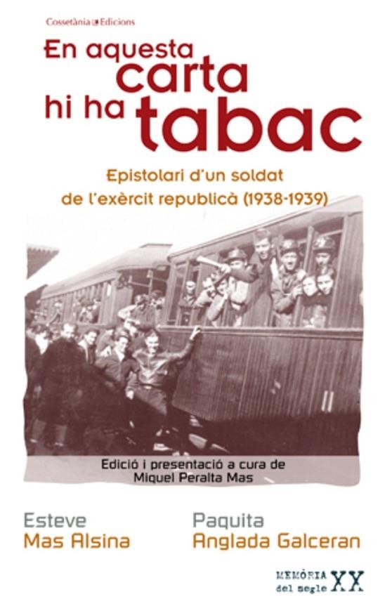 EN AQUESTA CARTA HI HA TABAC. EPISTOLARI D'UN SOLDAT | 9788497917650 | MAS ALSINA, ESTEVE - ANGLADA GALCERAN, PAQUITA