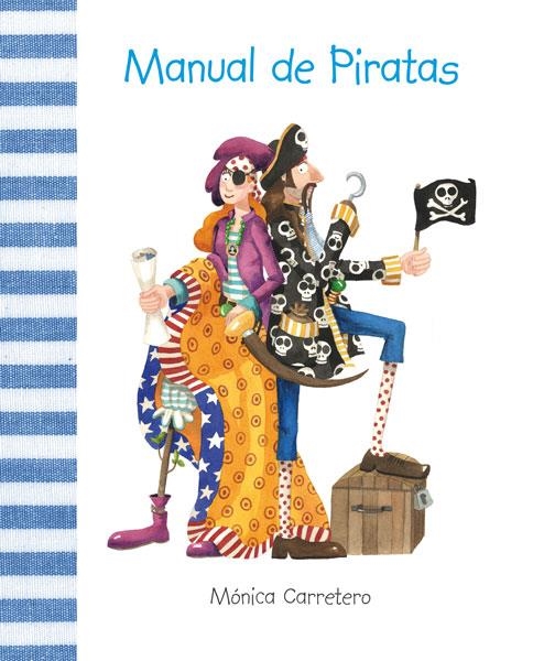 MANUAL DE PIRATAS (T/D) | 9788493781439 | CARRETERO, MONICA