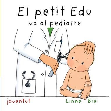 PETIT EDU VA AL PEDIATRE | 9788426136978 | BIE, LINNE