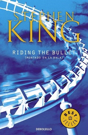 MONTANDO EN LA BALA. (RIDING THE BULLET) (DB) | 9788497938198 | KING, STEPHEN