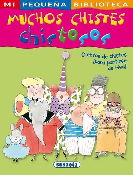 MUCHOS CHISTES CHISTOSOS (MI PEQUEÑA BIBLIOTECA) | 9788467703825