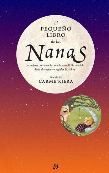 PEQUEÑO LIBRO DE LAS NANAS (LIBRO+CD AUDIO) | 9788476699652 | RIERA, CARME (EDICION)