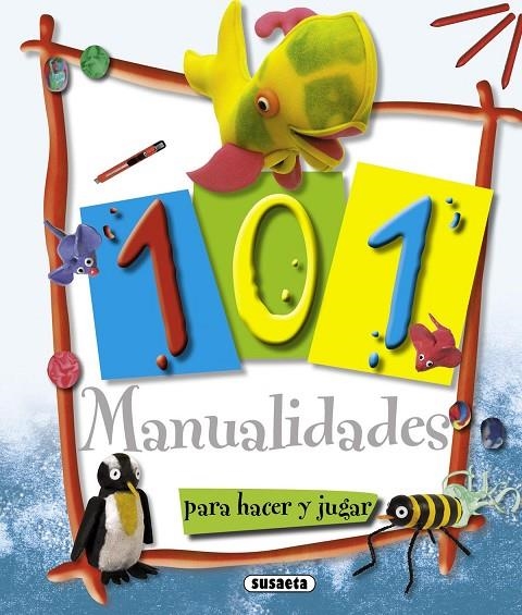 101 MANUALIDADES PARA HACER Y JUGAR (SUSAETA-R.303-02) | 9788467701821