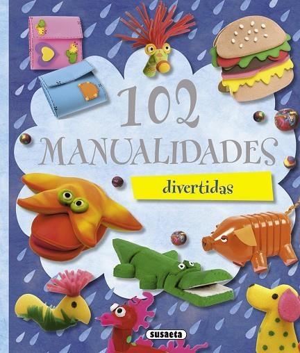 102 MANUALIDADES DIVERTIDAS (SUSAETA/R.303-01) | 9788467701814 | SUSAETA