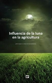 INFLUENCIA DE LA LUNA EN LA AGRICULTURA (MP) | 9788484764069 | ANGLES I FARRERONS, JOSEP Mª