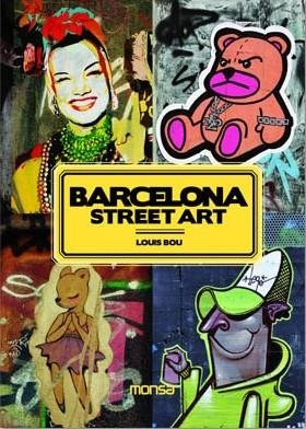 BARCELONA STREET ART (MONSA) | 9788496823990 | BOU, LOUIS