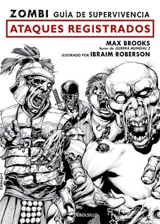 ZOMBI GUIA DE SUPERVIVENCIA. ATAQUES REGISTRADOS (DB) | 9788499086408 | BROOKS, MAX - ROBERSON, IBRAIM (ILUSTRTADO)