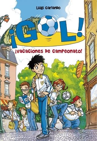 GOL! VOL.6 VACACIONES DE CAMPEONATO | 9788484416746 | GARLANDO, LUIGI