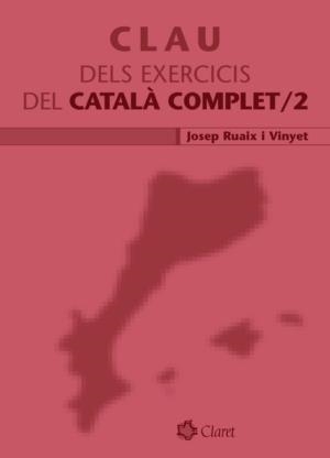 CATALA COMPLET 2 -N.E.- (CLAU) | 9788498460995 | RUAIX I VINYET, JOSEP