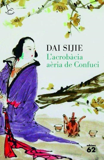 ACROBÀCIA AÈRIA DE CONFUCI,L' | 9788429767407 | SIJIE,DAI