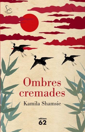 OMBRES CREMADES (BALANCI) | 9788429767490 | SHAMSIE, KAMILA