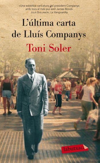 ULTIMA CARTA DE LLUIS COMPANYS L' (LABUTXACA-COLUMNA) | 9788499302553 | SOLER, TONI