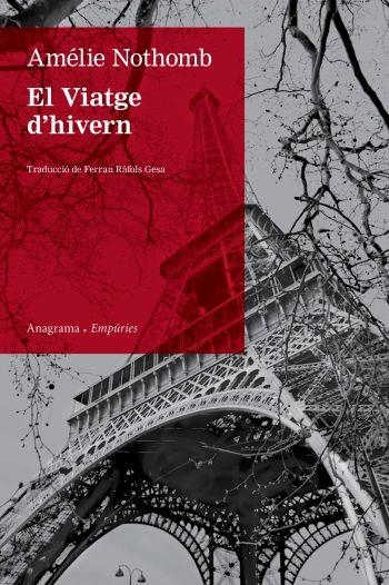 VIATGE D'HIVERN (ANAGRAMA/EMPURIES) | 9788497876872 | NOTHOMB, AMELIE