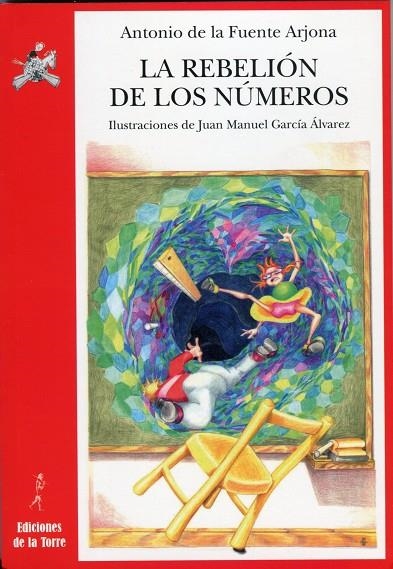 REBELION DE LOS NUMEROS : UN ESPECTACULO PARA LAPIZ Y PAP | 9788479604714 | FUENTE ARJONA, ANTONIO DE LA